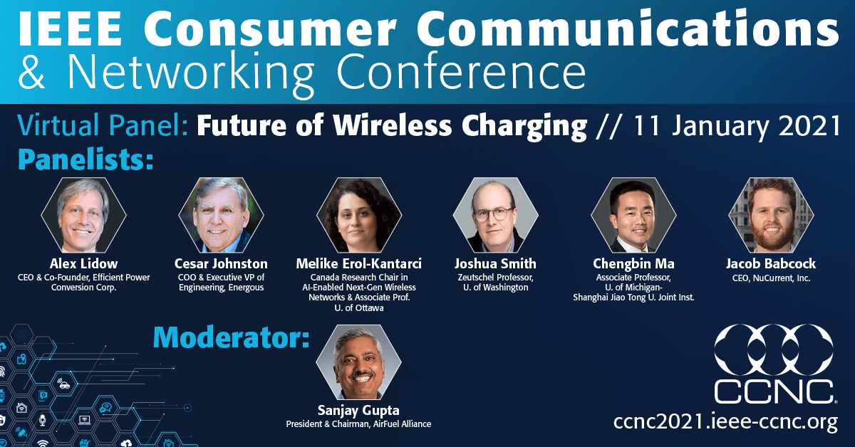 CCNC 2021 Panel_The Future of Wireless Charging
