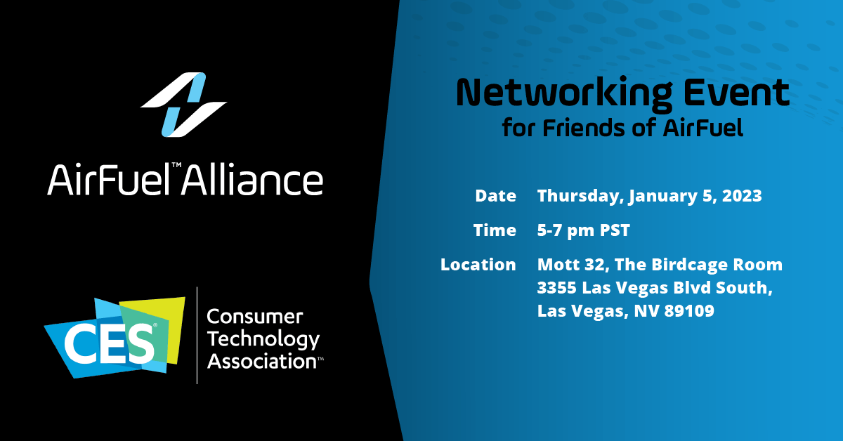 January 5 - CES Networking Event hosted by AirFuel