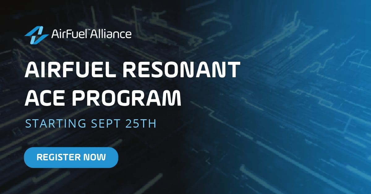 September 25 - AirFuel Resonant ACE Program